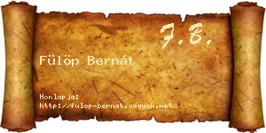 Fülöp Bernát névjegykártya